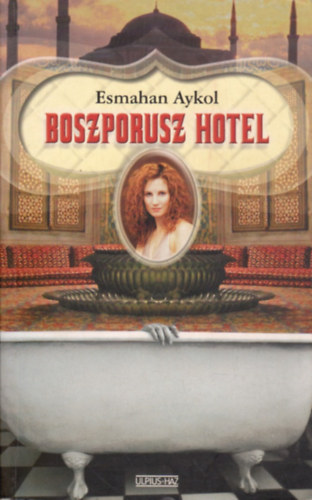 Esmahan Aykol - Boszporusz Hotel