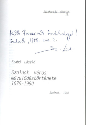 Szab Lszl - Szolnok vros mveldstrtnete 1075-1990