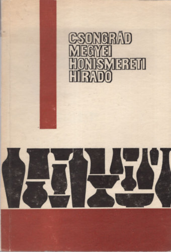 () - Csongr�d megyei honismereti h�rad�