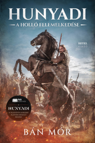 Bán Mór - Hunyadi - A holló felemelkedése