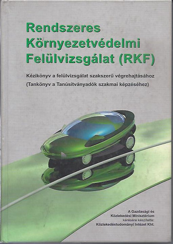 Szerk. Dr. Paár István - Rendszeres környezetvédelmi felülvizsgálat (RKF)