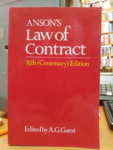 A. G. Guest - Anson's Law of Contract - 25th (Centenary) Edition