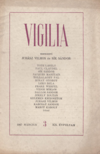 S�k S�ndor  (szerk.) Juh�sz Vilmos (szerk.) - Vigilia 1947 m�rcius 3, XII.�vfolyam