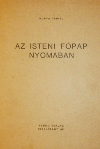 Hunya Dniel - Az isteni fpap nyomban I.