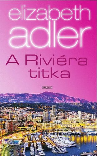 Elizabeth Adler - A Riviéra titka