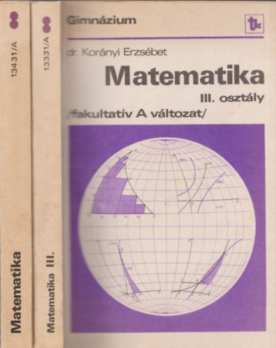 Dr. Kornyi Erzsbet Dr Kornyi Erzsbet - Matematika III.oszt.-IV.oszt. /fakultatv A vltozat/