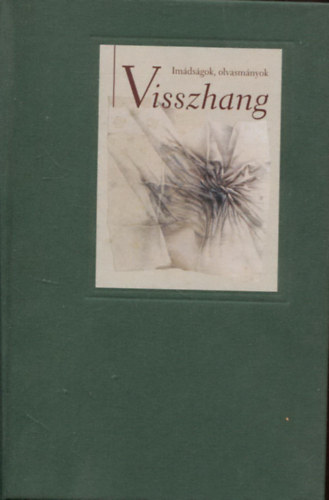 Szabó Lajos ( szerk.) - Visszhang - imádságok, olvasmányok