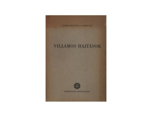 Lomb P�l Lomb Frigyes - Villamos hajt�sok