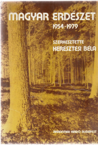 Keresztesi Bla - Magyar erdszet 1954-1979