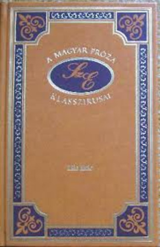 Sz�p Ern� - Lila �k�c (A magyar pr�za klasszikusai 30.)