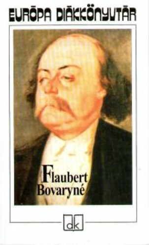 Gustave Flaubert - Bovaryn (Eurpa dikknyvtr)