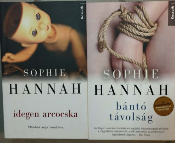 Sophie Hannah - 2 db Sophie Hannah k�nyv: idegen arcocska+b�nt� t�vols�g.