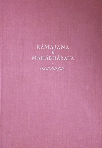 Baktay Ervin - Rmjana s Mahabhrta