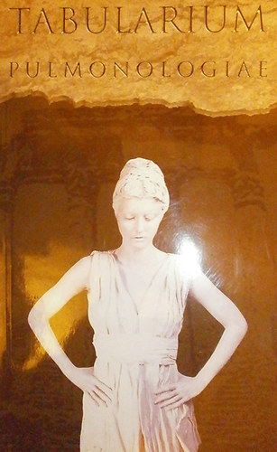 Dr. Makara Mih�ly (szerk.) - Tabularium - Pulmonologiae