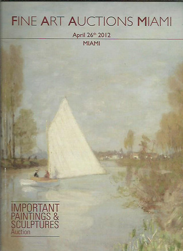 Fine art auctions Miami 2012 april 26 - Important paintings & Sculptures auction
