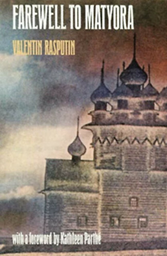 Valentin Rasputin - Farewell to Matyora