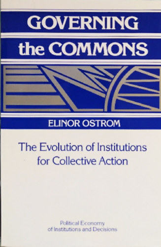 Elinor Ostrom - GOVERNING the COMMONS