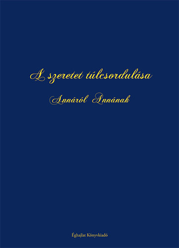 A szeretet túlcsordulása - Annáról Annának