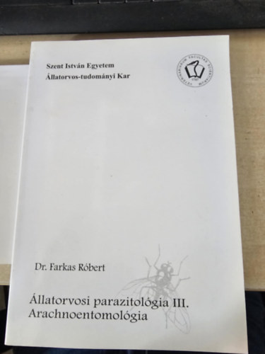 Dr. Farkas Rbert - llatorvosi parazitolgia III. - Arachnoentomolgia