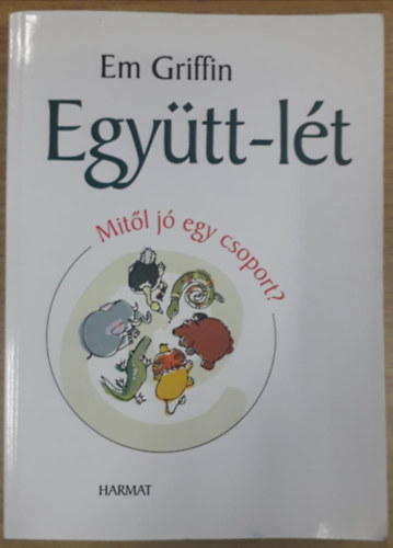 Em Griffin - Egytt-lt - Mitl j egy csoport?