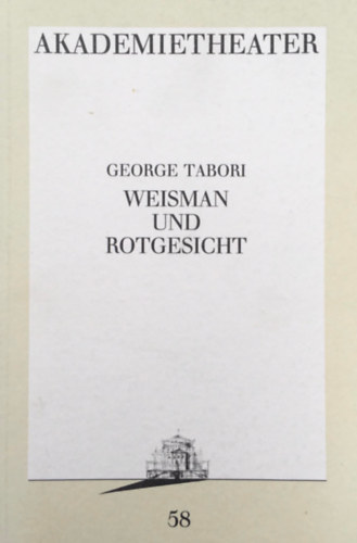 Akademietheater 1989/90 - Weisman und Rotgesicht