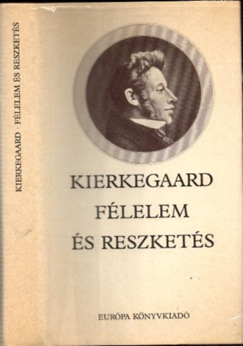 Soren Kierkegaard - Flelem s reszkets