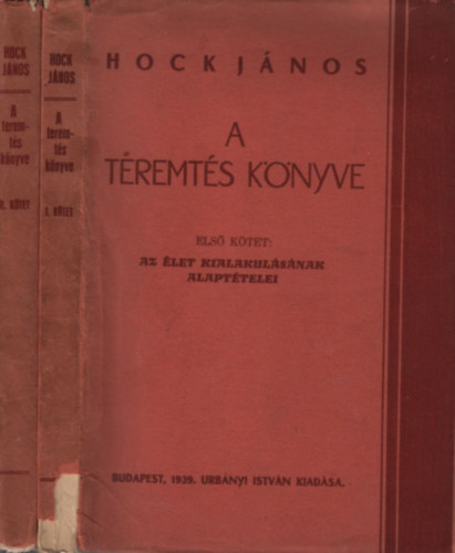 Hock Jnos - A teremts knyve I-II.