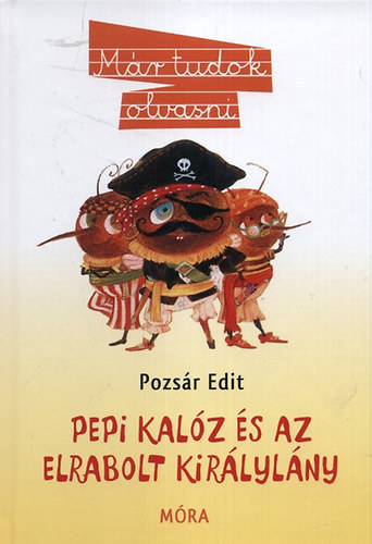 Pozs�r Edit - Pepi kal�z �s az elrabolt kir�lyl�ny