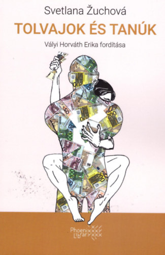 Svetlana Zuchov� - Tolvajok �s tan�k