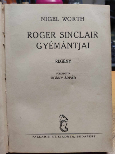 Nigel Worth - Roger Sinclair gymntjai (1 pengs regnyek)