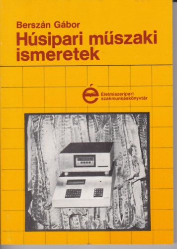 Bersz�n G�bor - H�sipari m�szaki ismeretek