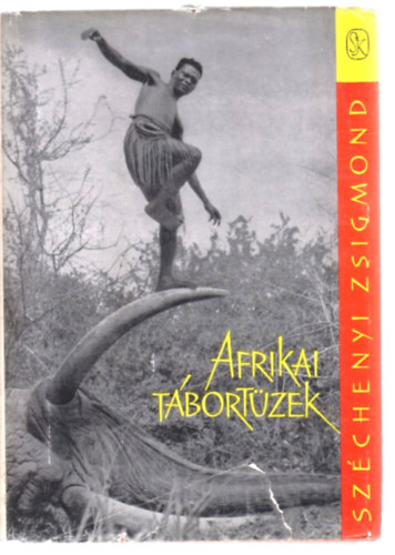 Sz�chenyi Zsigmond - Afrikai t�bort�zek