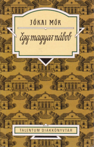 J�kai M�r - Egy magyar n�bob