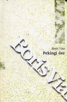 Boris Vian - Pekingi �sz