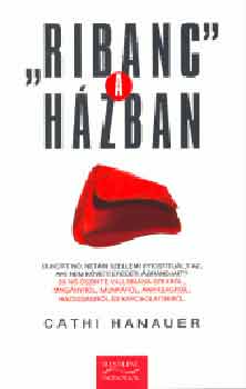Cathi Hanauer - "Ribanc" a házban