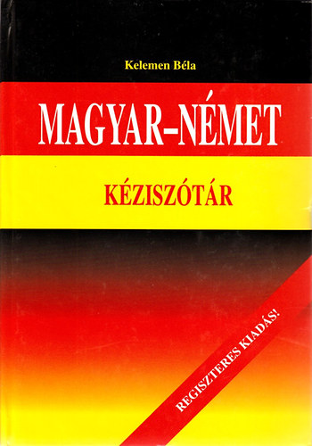 Kelemen Béla - Magyar-német kéziszótár