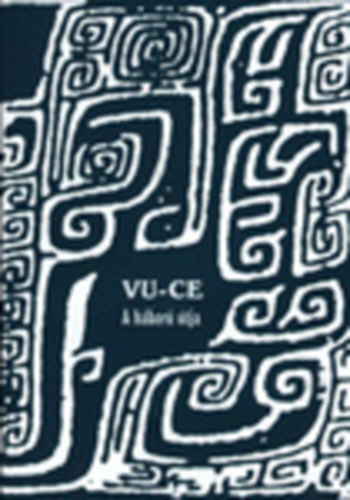 Vu-Ce - A h�bor� �tja