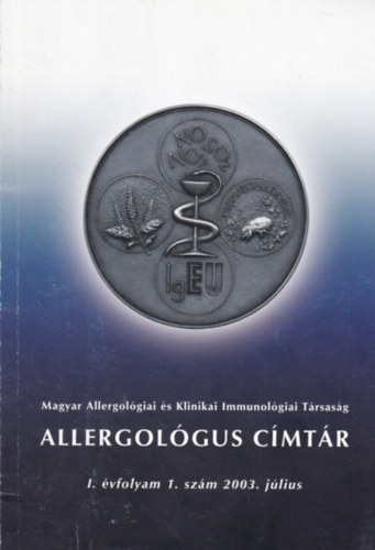 Allergológus címtár I. évfolyam 1. szám 2003. július