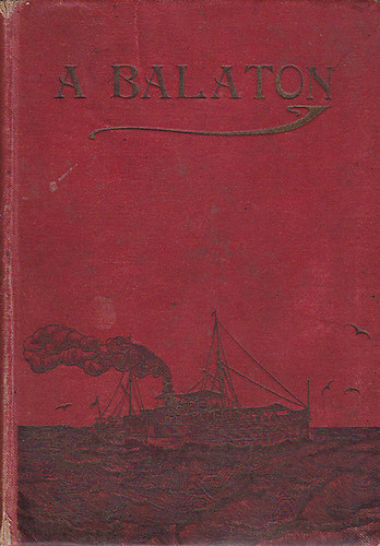 Simalya V. Ferenc; Kardos Ign�c - A Balaton �sszes f�rd� �s �d�l�helyeinek le�r�sa