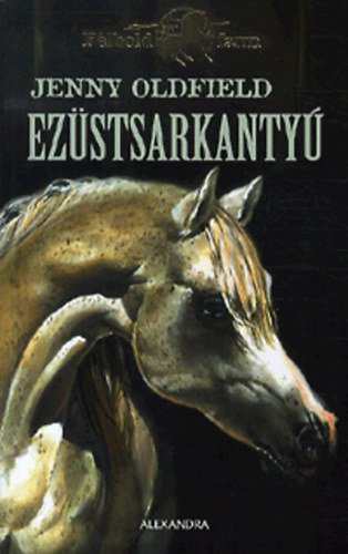 Jenny Oldfield - Ez�stsarkanty� - F�lhold Farm 13.