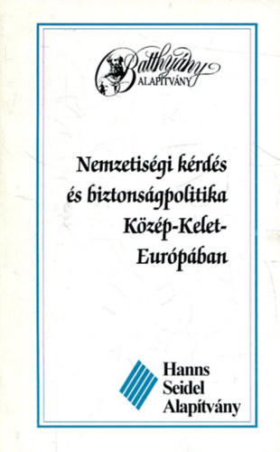 Stadler Erika, Tth Gyrgyi Nmeth Gyrgy - Nemzetisgi krds s biztonsgpolitika Kzp-Kelet-Eurpban