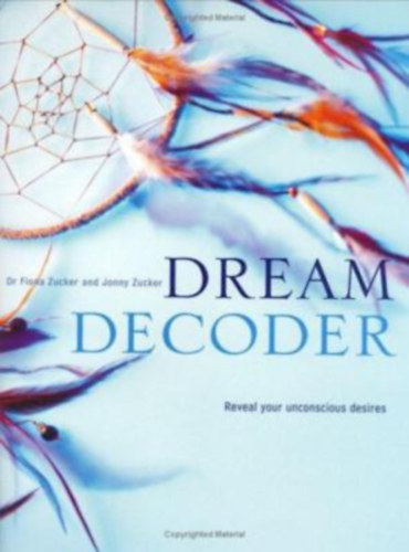 Dr. Fiona Zucker - Dream Decoder