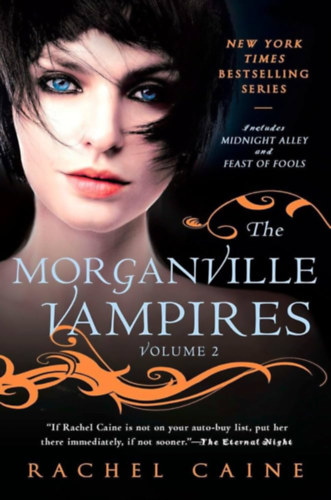 Rachel Caine - The Morganville Vampires - Volume 2 - Midnight Alley and Feast of Fools