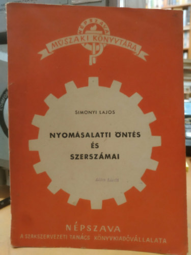 Simonyi Lajos - Nyom�salatti �nt�s �s szersz�mai