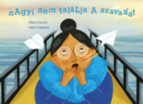 R�mi David - Nagyi nem tal�lja a szavakat