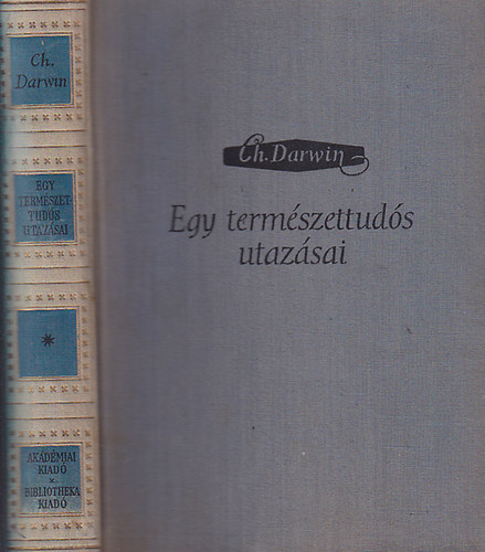 Charles Darwin - Egy termszettuds utazsai