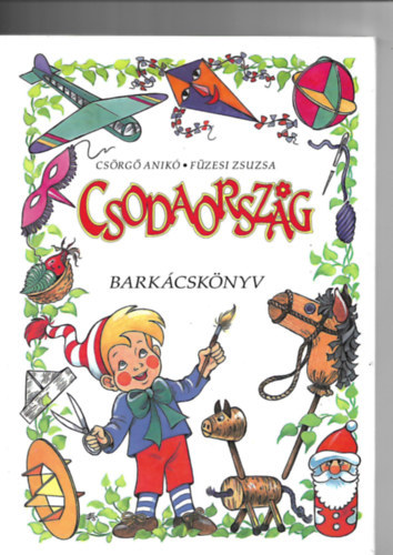 F�zesi Zsuzsa Cs�rg� Anik� - Csodaorsz�g 5. - Bark�csk�nyv