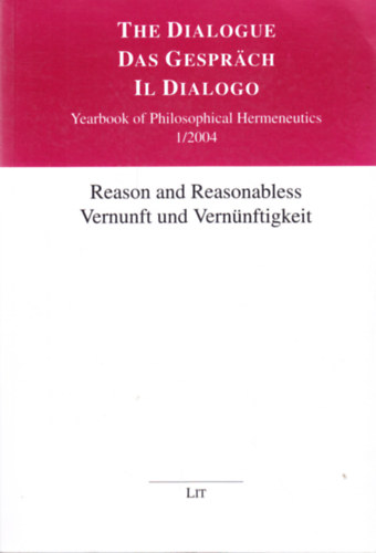 Riccardo Dottori  (Herausgeber) - Reason and Reasonabless / Vernunft und Vern�nftigkeit