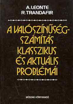 A. Leonte; R. Trandafir - A val�sz�n�s�gsz�m�t�s klasszikus �s aktu�lis probl�m�i