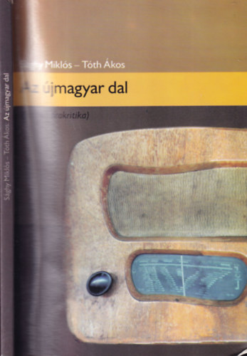 Tth kos, Fried Istvn  Sghy Mikls (szerk.) - Az jmagyar dal (a szerkeszt ltal dediklt)